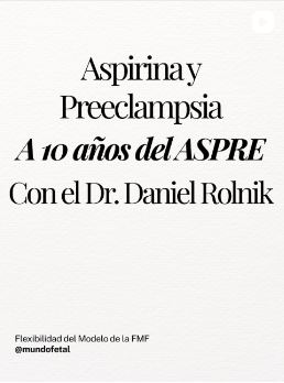 Aspirina y preeclampsia con el Dr. Daniel Rolnik